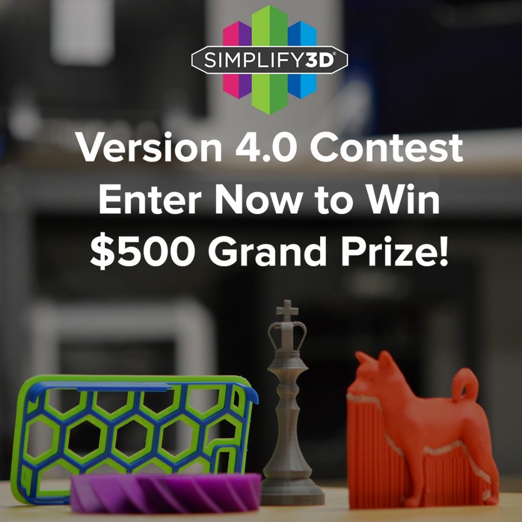 Simplify3D - Version 4.0 printing contest