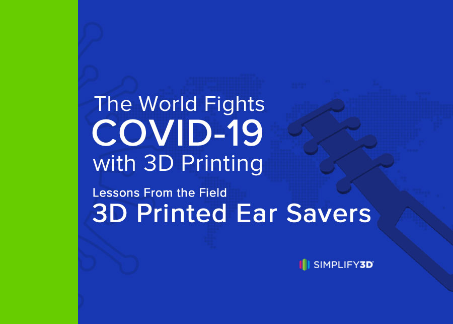 Lessons From the Field – 3D Printed Ear Savers